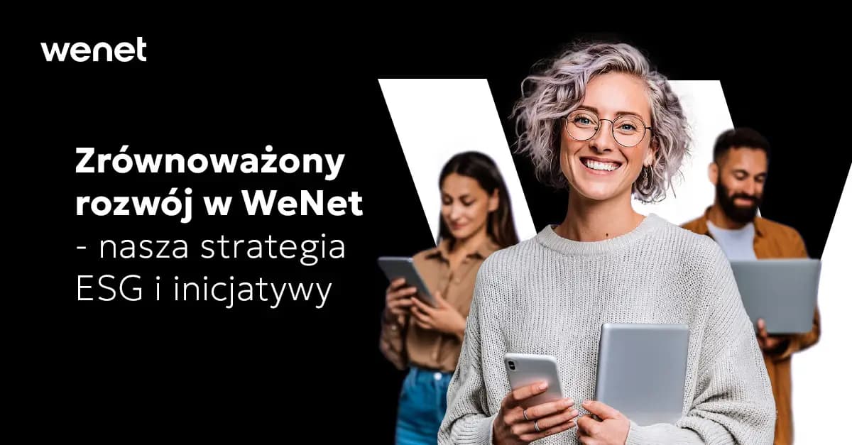 Odpowiedzialny biznes w praktyce - WeNet
