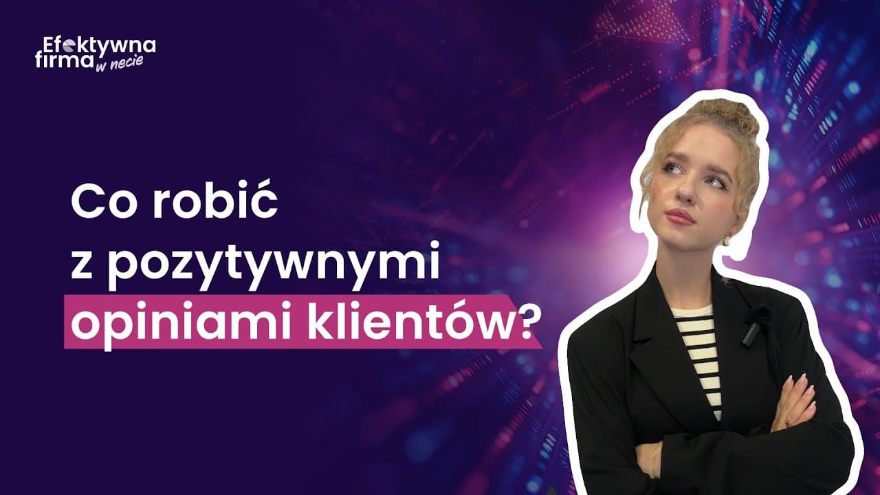 Jak wykorzystać opinie klientów, by realnie zwiększyć sprzedaż?