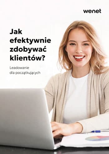Jak efektywnie zdobywać klientów? Leadowanie dla początkujących