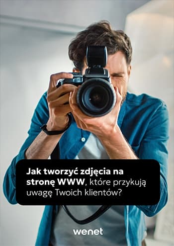 Jak stworzyć zdjęcia na stronę WWW, które przykują uwagę Twoich klientów?