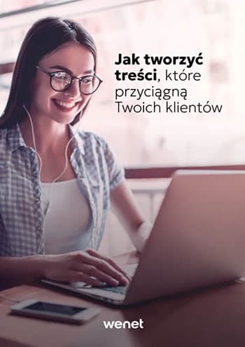 Jak tworzyć treści, które przyciągają klientów
