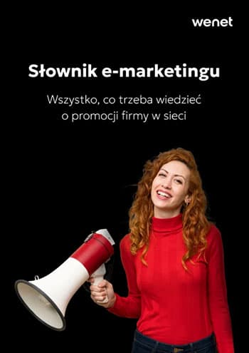 Słownik e-marketingu. Wszystko, co trzeba wiedzieć o promocji firmy w sieci