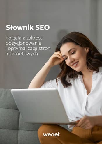 Słownik SEO. Pozycjonowanie w Internecie od A do Z