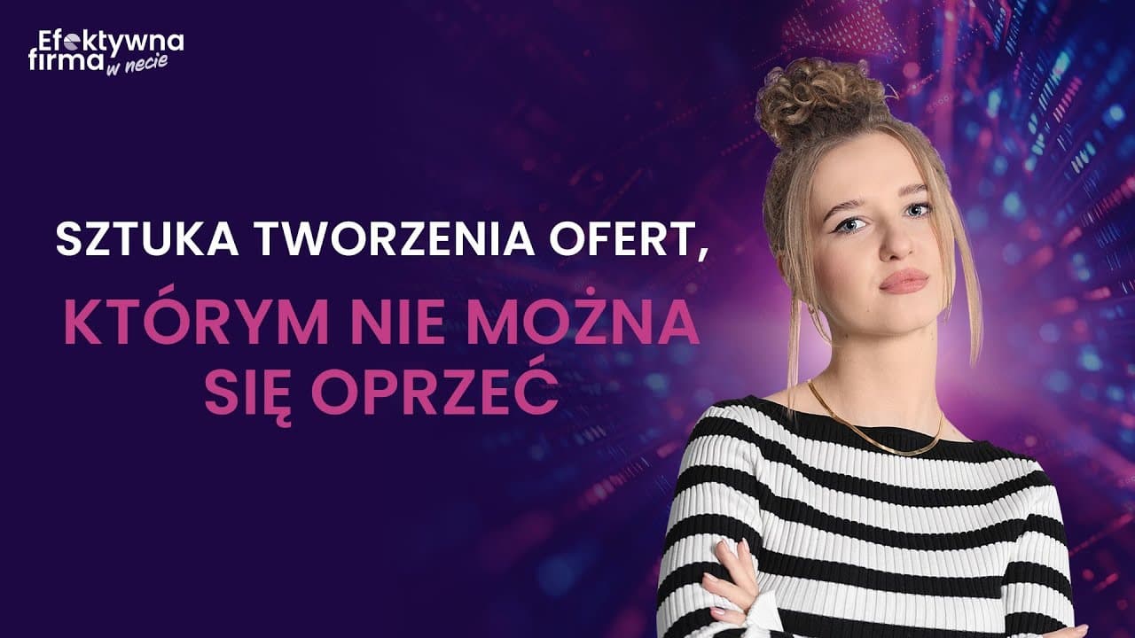 Dlaczego klienci ignorują Twoją ofertę i jak to zmienić?
