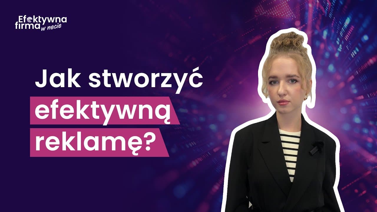 Co sprawia, że reklama naprawdę przyciąga uwagę i działa?
