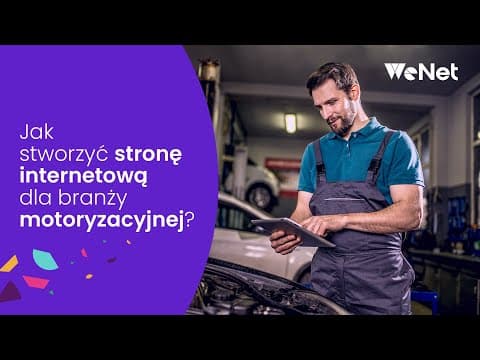 Jak stworzyć stronę WWW dla branży motoryzacyjnej?