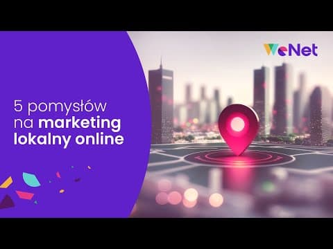 5 pomysłów na marketing lokalny online