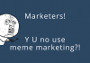no_meme_marketing