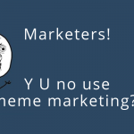 Meme marketing – czy jesteśmy na to gotowi?