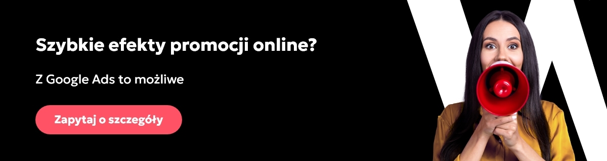 Szybkie efekty promocji online? Z Google Ads to możliwe - zapytaj o szczegóły